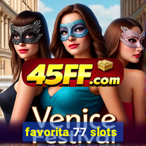 favorita 77 slots